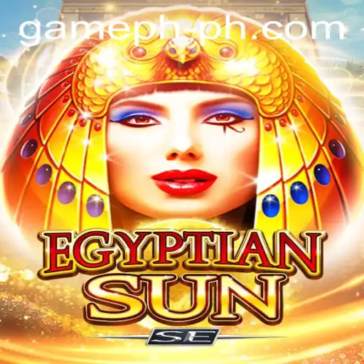 Explore the Exciting World of EgyptianSunSE at GamePH Casino