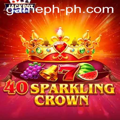Exploring 40SparklingCrown at GamePH Casino