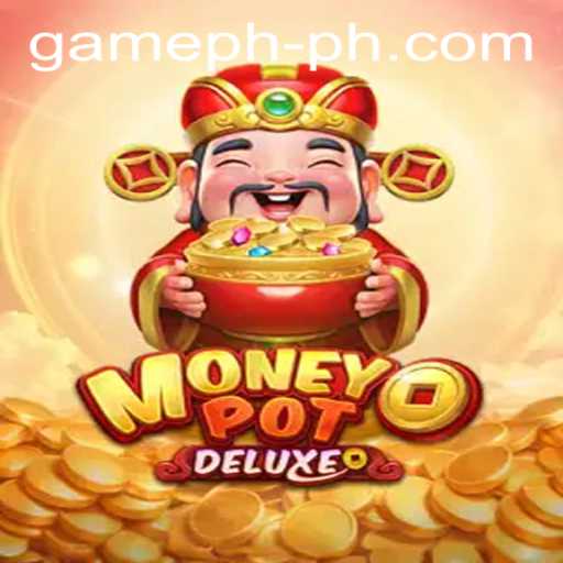 Exploring MoneyPotDELUXE: The Ultimate GamePH Casino Experience